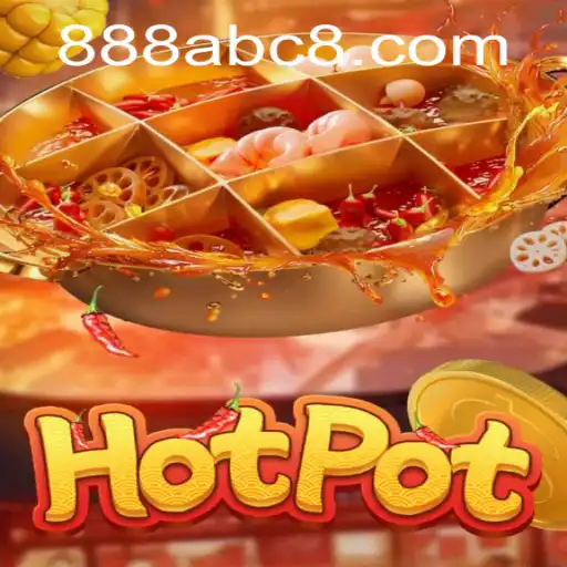 Unveiling Hotpot: The Ultimate Gaming Experience with ABC8